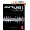 Ableton Live 8 and Suite 8: Create, Produce, Perform