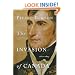 The Invasion of Canada: 1812-1813