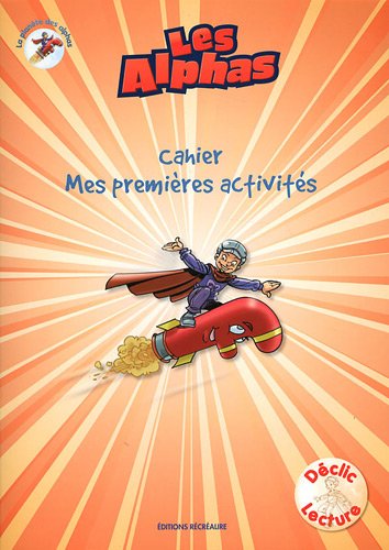Cahier Mes premières activités Les alphas