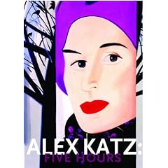 Alex Katz: Five Hours by 