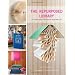 The Repurposed Library: 33 Craft Projects That Give Old Books New Life