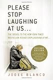 Please Stop Laughing at Us... (Revised Edition): The Sequel to the New York Times Bestseller Please Stop Laughing at Me...