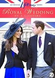 Royal Wedding Of A Lifetime