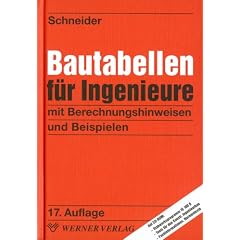 Bautabellen für Ingenieure. Mit Berechnungshinweisen und Beispielen (Gebundene Ausgabe)