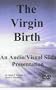 The Virgin Birth of Jesus