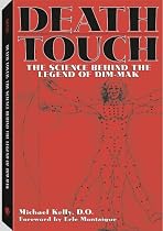Death Touch: The Science Behind the Legend of Dim-Mak
