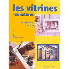 Les vitrines miniatures. Techniques et astuces