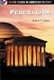 Federalism: (Major Issues in American History)