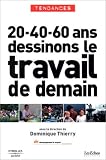 20-40-60 ans : Dessinons le travail de demain