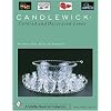 Candlewick: Colored And Decorated Lines (Schiffer Book for Collectors)