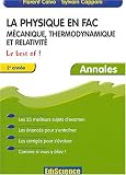 La Physique en Fac : M�canique, thermodynamique, relativit� - Le Best Of ! - 2e ann�e