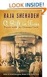 A Rift in Time: Travels with my Ottoman Uncle: Travels of My Ottoman Uncle