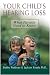 hearing loss - Your Child's Hearing Loss: What Parents Need to Know