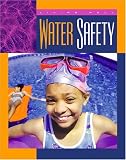 Water Safety (Living Well, Safety)