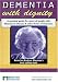 Dementia With Dignity - Caring for people with Alzheimer's Disease  (PAL)