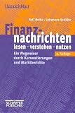 Produkt-Bild: Finanznachrichten lesen, verstehen, nutzen. Ein Wegweiser durch Kursnotierungen und Marktberichte