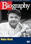 Biography - Babe Ruth (A&E DVD Archives)