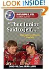 Then Junior Said to Jeff--: The Best NASCAR Stories Ever Told (Best Sports Stories Ever Told)