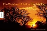Die Weisheit Afrikas - Tag f�r Tag - Danielle F�llmi
