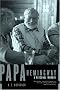Papa Hemingway: A Personal Memoir Papa Hemingway: A Personal Memoir