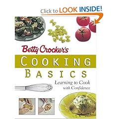 Betty Crocker's Cooking Basics: Learning to Cook with Confidence 