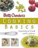 Betty Crocker's Cooking Basics: Learning to Cook with Confidence (Betty Crocker)