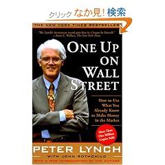 One Up On Wall Street: How To Use What You Already Know To Make Money In The Market