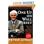 One Up On Wall Street : How To Use What You Already Know To Make Money In The Market