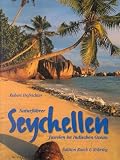 Seychellen: Juwelen im Indischen Ozean. Naturf�hrer