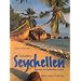 Seychellen: Juwelen im Indischen Ozean. Naturf�hrer
