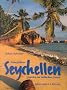 Seychellen: Juwelen im Indischen Ozean. Naturf�hrer