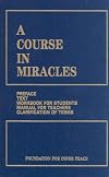 A Course In Miracles Workbook for students Manual for Teachers (Vol I II III) (volume I II III)