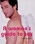 A Woman's Guide to Sex