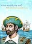 What Would You Ask? Ferdinand Magellan Hb