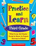 Practice & Learn: Third Grade - What Every 3rd Grader Needs to Know to Ensure Success in School