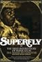 SUPERFLY: THE TRUE-UNTOLD STORY OF FRANK LUCAS THE AMERICANGANGSTER