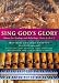 Sing God's Glory: Hymns for Sundays and Holy Days, Years A, B and C