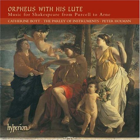 CD-Charts  Music : Orpheus with His Lute - Music for Shakespeare (English Orpheus, Vol 49) /Bott · Brown · The Parley of Instruments · Holman