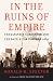 In the Ruins of Empire: The Japanese Surrender and the Battle for Postwar Asia