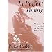 In Perfect Timing: Memoirs of a Man for the New Millennium