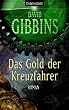 Das Gold der Kreuzfahrer: Roman