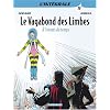 Le Vagabond des Limbes L'Int�grale, Tome 9 : A l'envers du temps