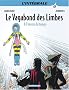 Le Vagabond des Limbes L'Int�grale, Tome 9 : A l'envers du temps
