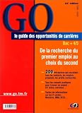 Go, le guide des opportunit&eacute;s de carri&egrave;res, Bac +4/5, &eacute;dition 1999-2000 (Collectif)