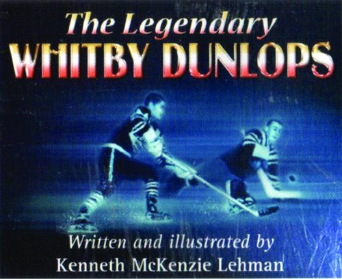the legendary whitby dunlops