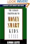 The Ultimate Parenting Map to Money Smart Kids