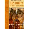 Les huiles de sant� et de beaut�