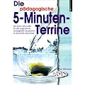 Die p�dagogische 5-Minuten-Terrine: Der Erste-Hilfe-Koffer f�r unm�gliche Situationen in Unterricht und Schule