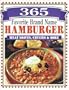 365 Favorite Brand Name Hamburger, Meat Loaves, Chilies & More