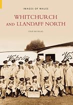 Whitchurch and Llandaff North (Images of Wales) (Images of Wales)